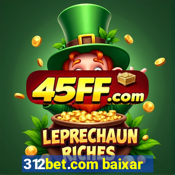 312bet.com baixar